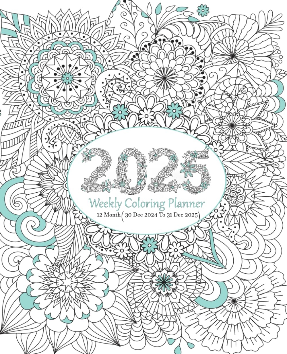 Amazon 2025 Weekly Coloring Planner 12 Month 30 Dec 2024 To 31 Dec 2025 With Federal Holidays And Observances With A Relaxing Coloring Pages 9798323711642 ART CH Fatine Books Amazon 2025 Weekly Coloring Planner 12 Month 30 Dec 2024 To 31 Dec 2025 With Federal Holidays And Observances With A Relaxing Coloring Pages 9798323711642 ART CH Fatine Books