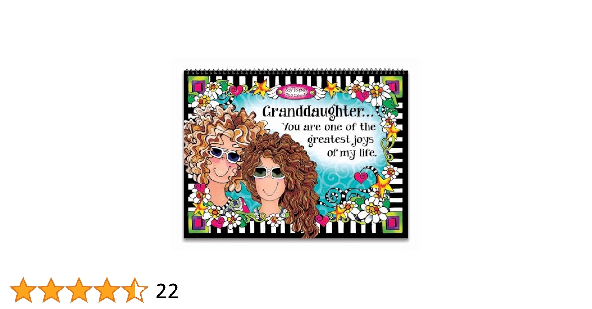 Amazon Blue Mountain Arts 2025 Hanging Wall Calendar Granddaughter You Are One Of The Greatest Joys Of My Life By Suzy Toronto Is A Sweet Gift For A Granddaughter 12 Months 9 X